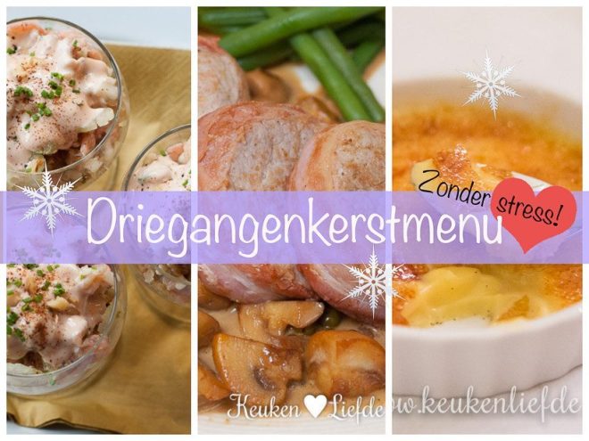 Driegangenkerstmenu zonder stress!