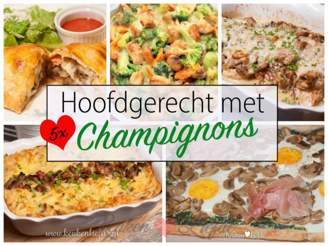 5x hoofdgerecht met champignons