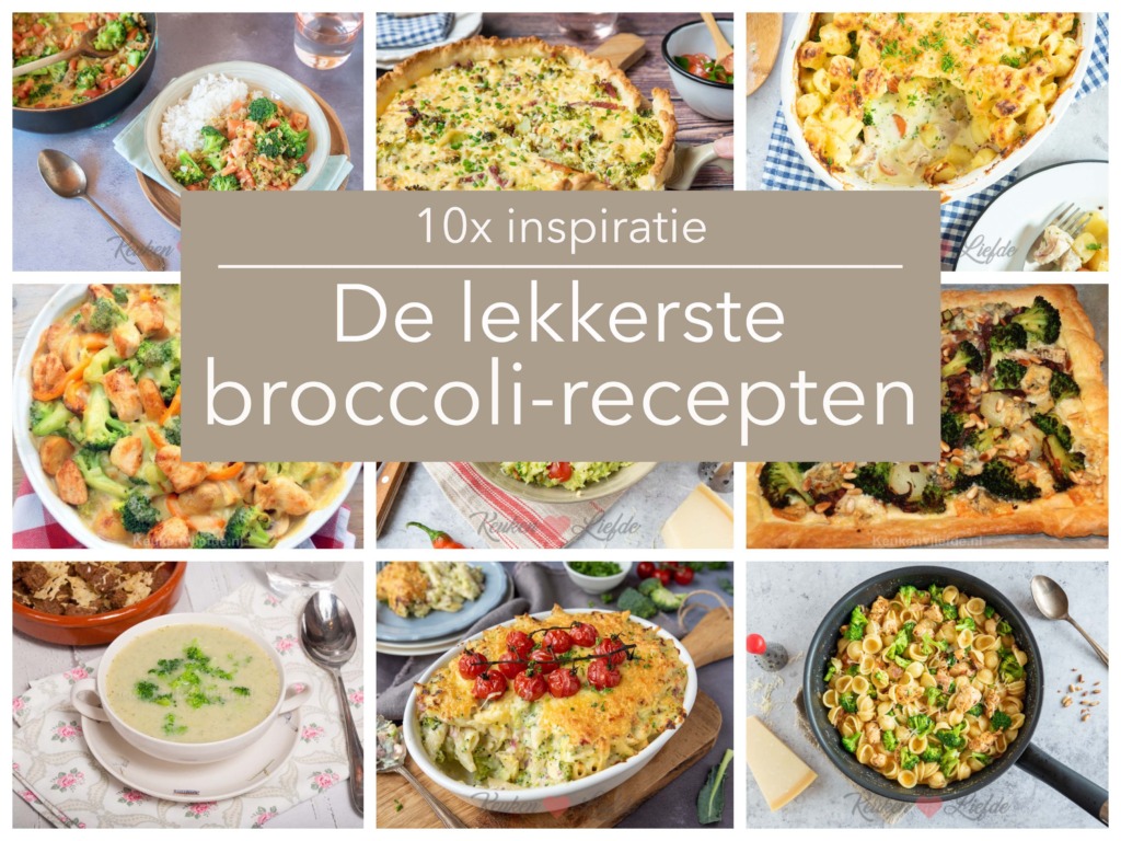 10x het lekkerste broccolirecept 10x het lekkerste broccolirecept