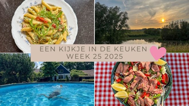 Een kijkje in de keuken week 25 2025