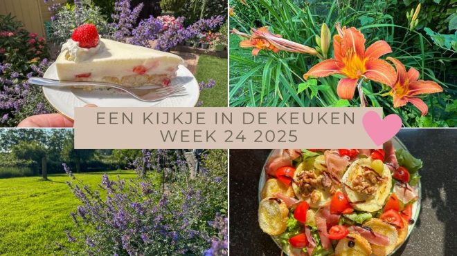 Een kijkje in de keuken week 24 2025